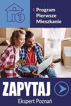 Program Pierwsze Mieszkanie Poznań - Bezpieczny kredyt 2%